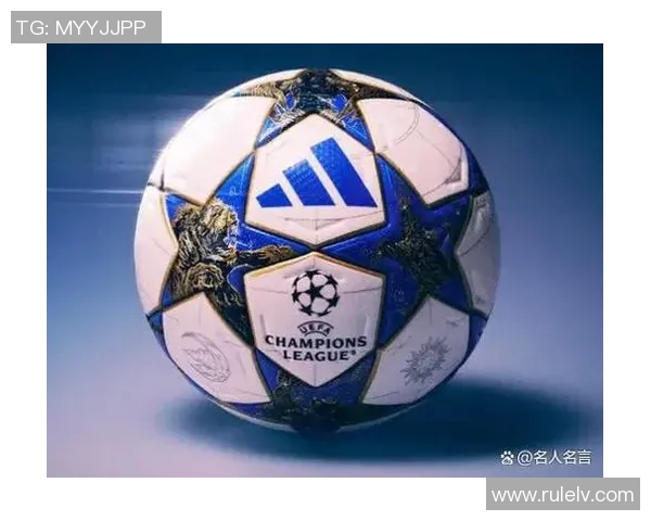 欧冠赛事专用足球星星图案设计创新与全球影响力分析